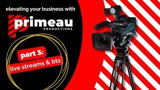 Maximize Business Impact with Live Streaming & Behind-the-Scenes | Primeau Productions