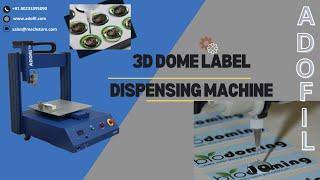 3D dome label dispensing machine| automatic epoxy sticker