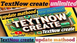 TextNow create||How to create TextNow account||web login TextNow create||How to create TextNow.