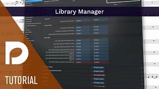 The Library Manager | Introducing Dorico 4