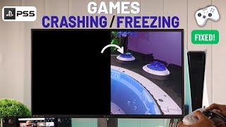 PS5 Keeps Crashing While Playing Games? - Fixed Freezing Mid Game!