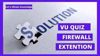 How to Copy VU Quiz Question| vu quiz firewall solution|Let's obtain knowledge