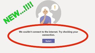 Solve - Microsoft Teams We Could not to the Internet. Try Checking Your Connection Error