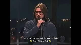  Corn OFF the Cob   | Mitch Hedberg Awakening Standup Comedy