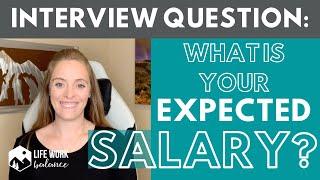 How to Answer the Interview Question "What is Your Expected Salary?"
