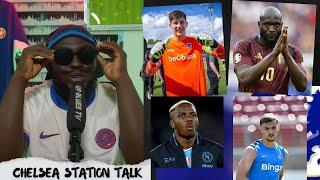 Chelsea Table Talk | More Goalkeepers | Young Players | Osimhen for Lukaku | KDH | Nicolas Jackson