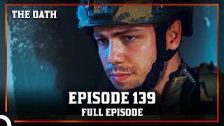 The Oath | Episode 139