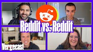 Reddit vs. Reddit: the latest on the fight for the platform | The Vergecast