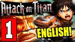 Attack on Titan (English) Gameplay Walkthrough Part 1 Lets Play Playthrough [HD] PS4 XBOX
