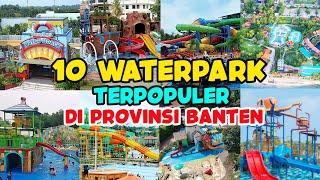 10 WATERPARK TERPOPULER DI BANTEN YANG WAJIB KAMU KUNJUNGI