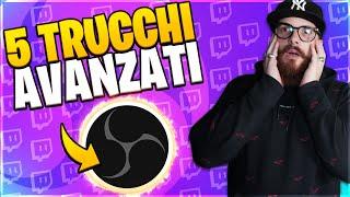 5 TRUCCHI AVANZATI per OBS che ogni streamer dovrebbe conoscere!