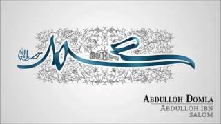 Abdulloh Domla - Abdulloh ibn Salom (Siyrat un-Nabiy) [24/64]