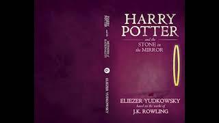 Harry Potter and the Methods of Rationality: Part 6 &3/4 Last Part (Chapters 109 – 122)