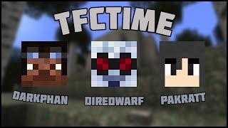 TFCTime w/DireDwarf, Pakratt, and darkphan - EP04 - Just call him Ted