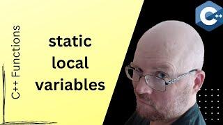 Static Local Variables // C++ Functions for Beginners [Part 8]