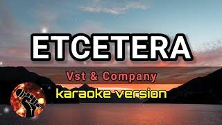 ETCETERA - VST & COMPANY (karaoke version)