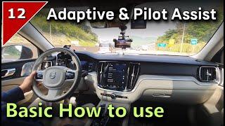 53. VOLVO Adaptive Cruise & Pilot Assist How to use.