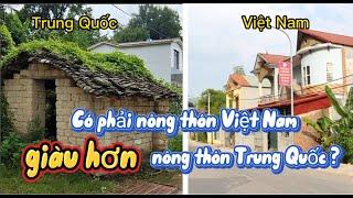 Tại sao nông thôn Trung Quốc trông nghèo hơn nông thôn Việt Nam?