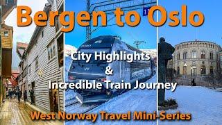 Bergen Historic City - Bergen to Oslo Train Ride - Oslo Highlights - Norway