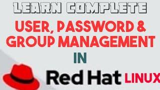 Learn Complete User Management, Password Management & Group Management in Linux