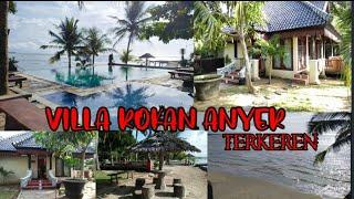 VILLA ROKAN ANYER (TERMURAH) villa ya bikin nyaman pengunjung View kolem renang , pantai pasir !!