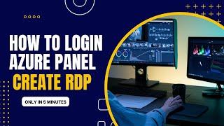 HOW TO CREATE RDP FROM AZURE PANEL || RDP CREATION FREE