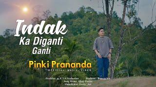 Pinki Prananda - Indak Ka Diganti Ganti (Official Music Video)