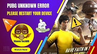 Pubg Unknown Error Please Restart Your Device | Pubg Restart Your Device Error