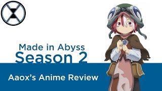 Made in Abyss Season 2 - Aaox's Anime Review