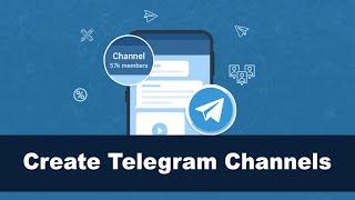 How To Create The Perfect Telegram Channel For Your Business