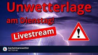 Livestream zu Gewitter und Unwetter am Dienstag