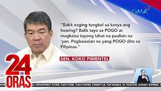 Pagtutok kay Guo ng POGO probe ng Senado, kinuwestyon ni Sen. Pimentel at isang Fil-Chi... | 24 Oras