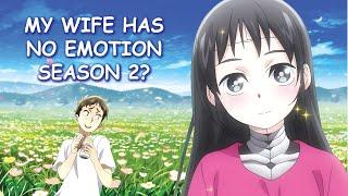 My Wife Has No Emotion Season 2 & Potential Release Date?