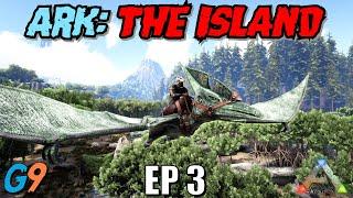 Ark Survival Evolved - The Island EP3 (Taking Flight)