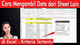 CARA MUDAH MENGAMBIL DATA DARI SHEET LAIN DENGAN KRITERIA TERTENTU DI EXCEL