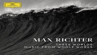 Max Richter - The Waves - Tuesday ᴴᴰ