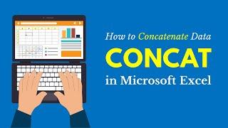 How to Concatenate (or Combine) Data in Microsoft Excel (CONCAT Function)