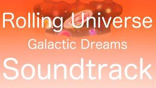 Rolling Universe - Galactic Dreams HD Soundtrack