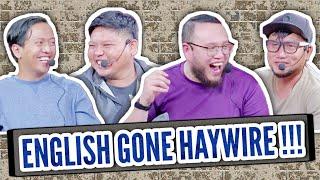 EP14: ENGLISH GONE HAYWIRE !