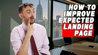 How To Improve "Expected" Landing Page Experience Exp. Score- Get Above Avg Rating Nearly Everytime?