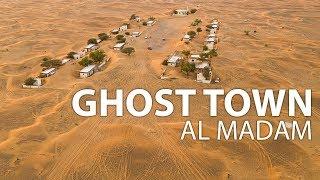 Al Madam Ghost Town | A Village Lost in Time | Dubai, UAE