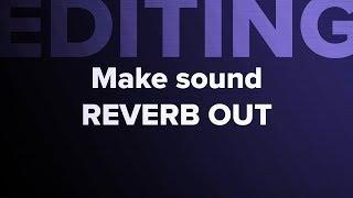 How to Make Sound Reverb Out in Premiere Pro