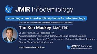 JMIR Infodemiology, introduced by Tim Mackey, published by JMIR Publications