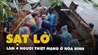 Sạt lở đất ở Hòa Bình làm 4 người cùng gia đình thiệt mạng