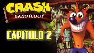 Crash Bandicoot - Capitulo 2 | Bye bye Papu Papu - Por XZize