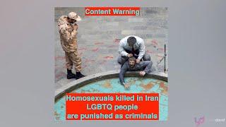 Iran's New Anti-LGBTQ Laws: Executions, Criminalization and Social Injustices against Homosexuality