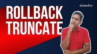 How to Rollback Truncate using Backup & Restore? (By Satya Ramesh)