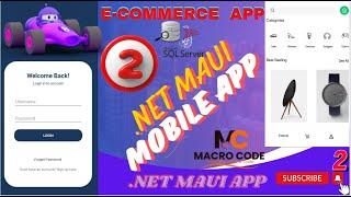 EPISODE 2 Complete E-Commerce .NET MAUI Mobile App ll.NET 8.0.NET MAUI App With Orders,Cart,Login 