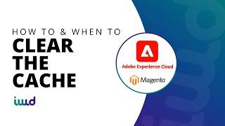 Adobe Commerce powered by Magento Beginner Tutorial | How to and When to Clear the Cache