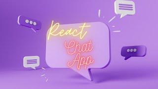 Chat Application Using ReactJS and Firebase